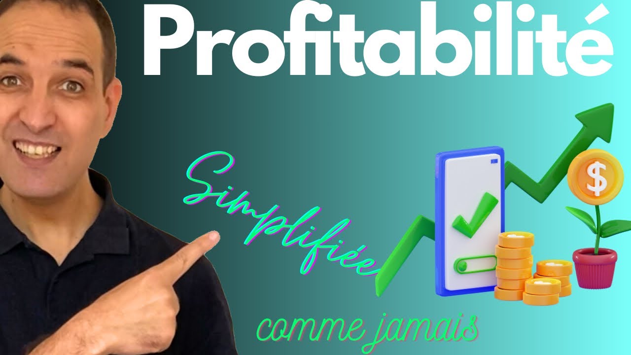 II-10_ Profitabilité et Rentabilité ! Sais-tu faire la différence entre les deux ?